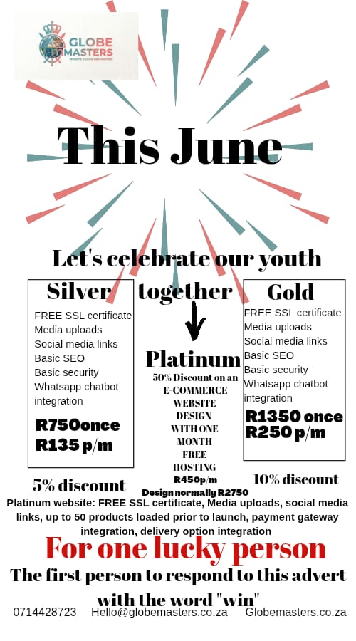 WhatsApp Image 2026-05-31 at 143509 - GlobeMasters Promotional poster for June by Globe Masters announcing a youth celebration and a Platinum package with a 50% discount on an e-commerce website design. Visual includes the Globe Masters logo at top-left, burst graphic, and bold pricing boxes for Silver and Gold packages, plus a central callout about the Platinum offer. The bottom text promotes a competition: 'For one lucky person' and instructions to reply with the word 'win', along with contact details. Packages list SSL certificate, media uploads, social links, basic SEO, basic security, and WhatsApp chat integration; Silver costs R750 once or R135 p/m with 5% discount, Gold costs R1350 once or R250 p/m with 10% discount.
